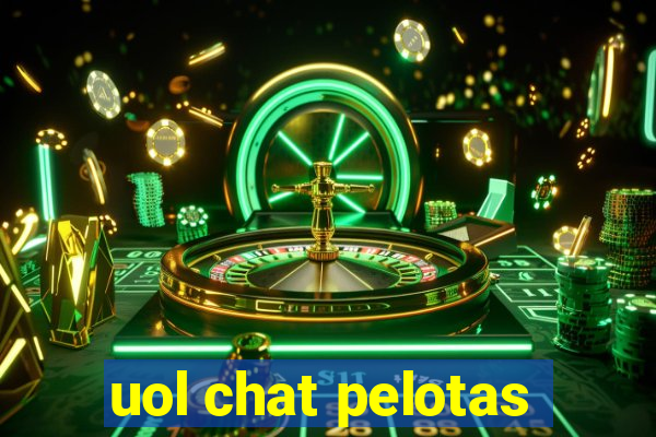 uol chat pelotas